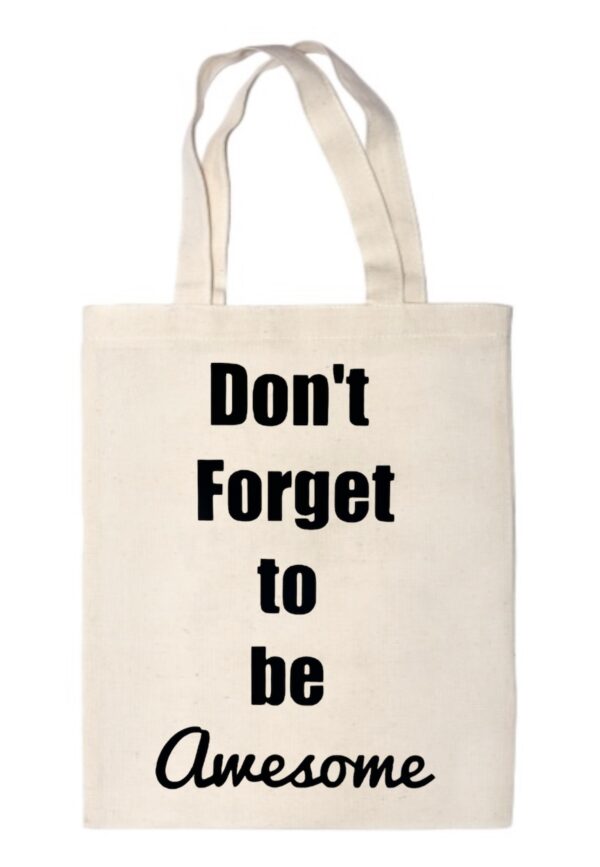 Katoenen tas - Be awesome - Keuze uit 3 kleuren tas - Afbeelding 2