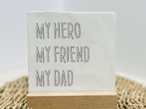 Tegeltje - My Hero  - Keuze uit kleur tekst en tegel